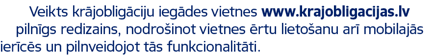 Veikts kr joblig ciju ieg des vietnes www.krajobligacijas.lv piln gs redizains, nodro inot vietnes rtu lieto anu ar ...